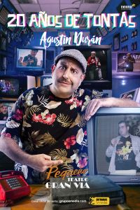 20 Años de Tontás - Agustín Durán - Madrid